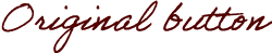 Original button